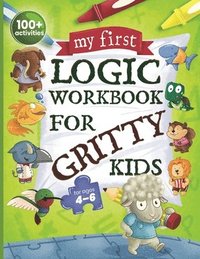 bokomslag My First Logic Workbook for Gritty Kids