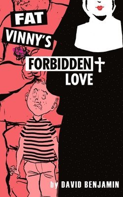 David Benjamin - Fat Vinny’s Forbidden Love, Häftad