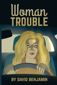 bokomslag Woman Trouble