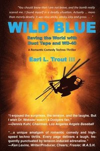 bokomslag Wild Blue: Saving the World with Duct Tape and WD-40