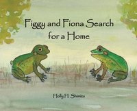 bokomslag Figgy and Fiona Search for a Home