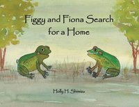 bokomslag Figgy and Fiona Search for a Home