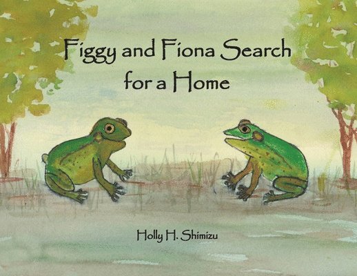 Figgy and Fiona Search for a Home 1