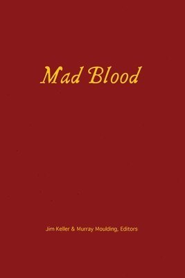Jim Keller, Murray Moulding - Mad Blood, Häftad