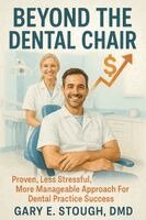 Gary E Stough - Beyond the Dental Chair, Häftad