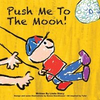 bokomslag Push Me to the Moon!