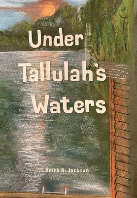 Under Tallulah's Waters