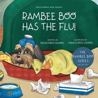 bokomslag Rambee Boo Has the Flu!