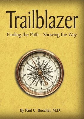 Trailblazer: Finding the Path - Showing the Way 1