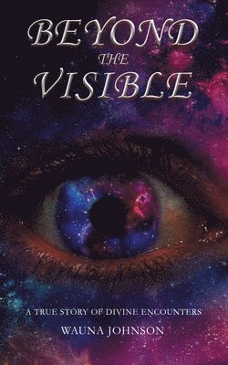 Beyond the Visible 1