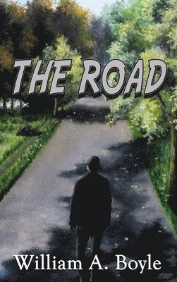 William a. Boyle - The Road, Inbunden. Tillgänglighet: Lägg i varukorg