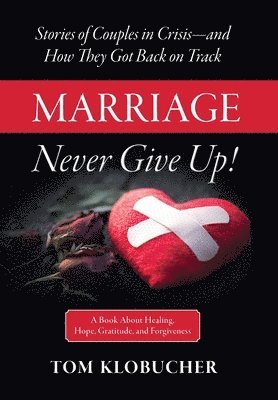 Marriage-Never Give Up! 1