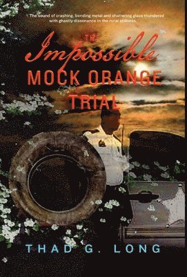 The Impossible Mock Orange Trial 1