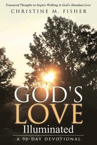 bokomslag God's Love Illuminated