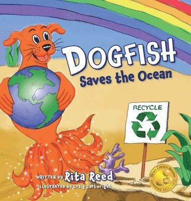 Rita Reed - Dogfish Saves the Ocean, Inbunden