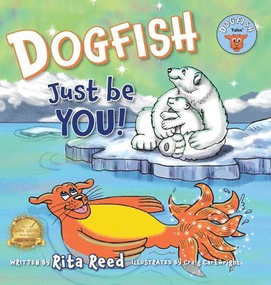 Rita Reed - Dogfish, Just be YOU!, Inbunden