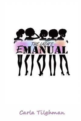 Carla Tilghman, Anelda L Attaway, Anelda L. Attaway - Lady's E(Manual), Häftad