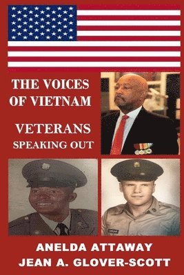 Anelda L Attaway, Anelda L. Attaway, L Attaway, Anelda, Anelda L Attaway - Voices of Vietnam, Veterans Speaking Out, Häftad