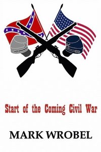 bokomslag Start of the Coming Civil War