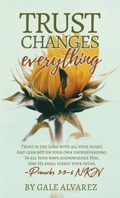 Trust Changes Everything 1