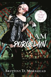 bokomslag I Am Porcelain