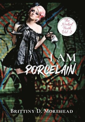 bokomslag I Am Porcelain