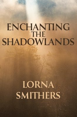Enchanting The Shadowlands 1