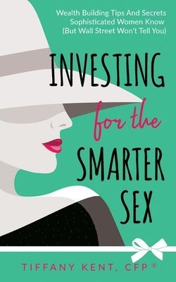 bokomslag Investing for the Smarter Sex