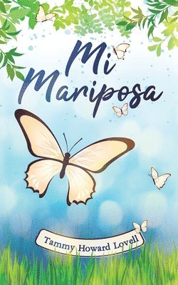 Mi Mariposa 1