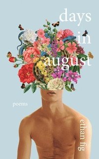 bokomslag Days in August: Poems