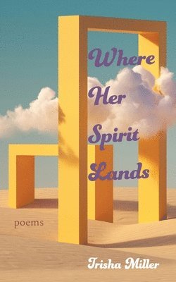 Where Her Spirit Lands 1