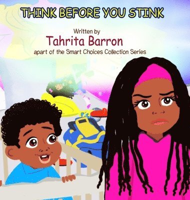Tahrita Barron, Katherine Young - Think Before You Stink, Inbunden