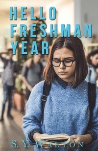 bokomslag Hello Freshman Year; A New Beginning