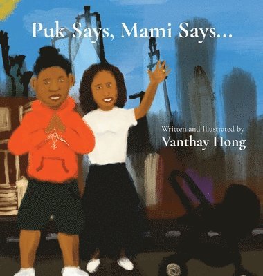 Puk Says, Mami Says...