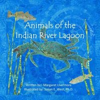 bokomslag Animals of the Indian River Lagoon: A book of poems and fun facts