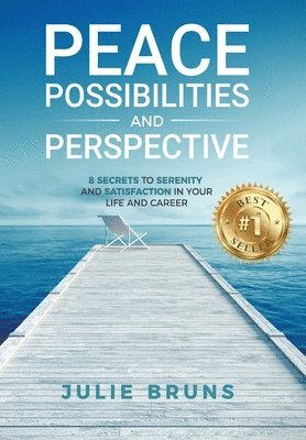 Peace, Possibilities and Perspective