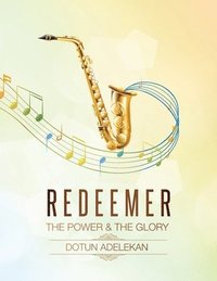 bokomslag Redeemer the Power & the Glory Songbook 1