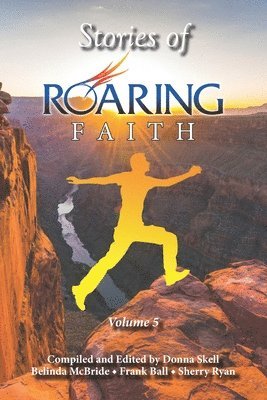Belinda McBride, Frank Ball - Stories of Roaring Faith Book 5, Häftad