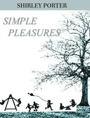 Shirley Porter - Simple Pleasures, Inbunden. Tillgänglighet: Lägg i varukorg