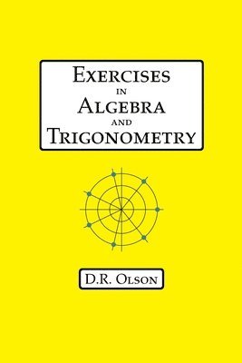 Exercises in Algebra and Trigonometry 1