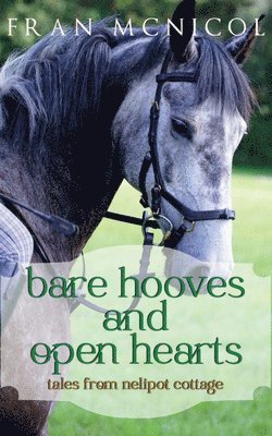 bokomslag Bare Hooves and Open Hearts