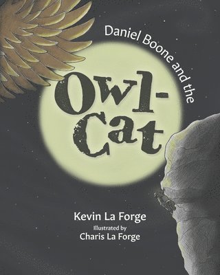 Daniel Boone And The Owl-Cat 1