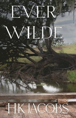 Ever Wilde 1