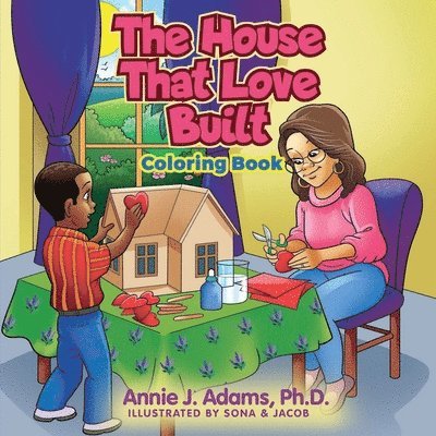 House That Love Built Coloring Book