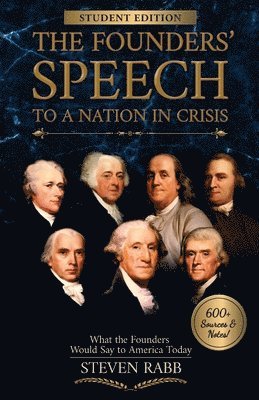 bokomslag The Founders' Speech to a Nation in Crisis - Student Edition