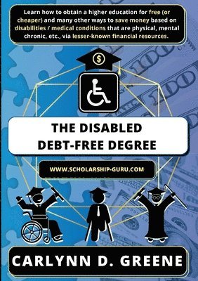 bokomslag The Disabled Debt-Free Degree