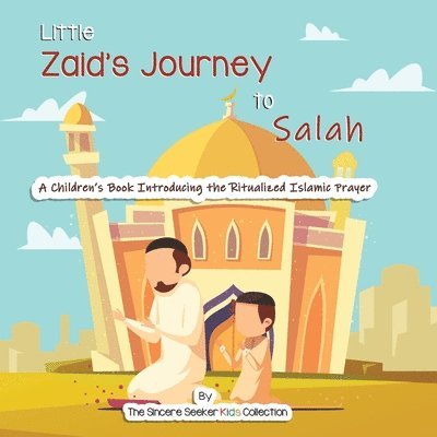Little Zaid's Journey to Salah 1