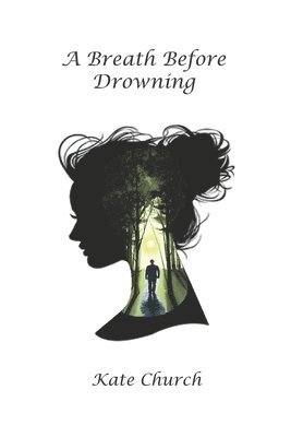 Kate Church - Breath Before Drowning, Häftad