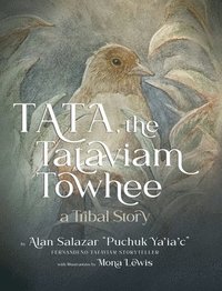bokomslag Tata the Tataviam Towhee