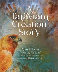 bokomslag A Tataviam Creation Story